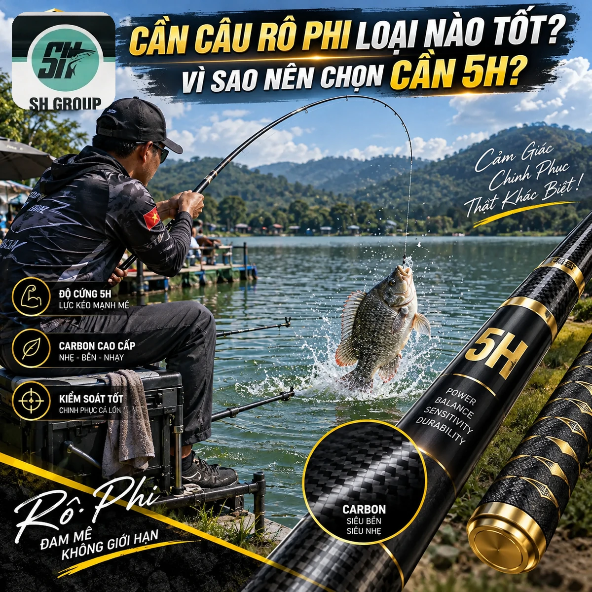 Cần câu rô phi 5H đánh bạo lực - SH Group Cần câu rô phi độ cứng 5H chuyên đánh bạo lực ép cá nhanh chính hãng tại shfishing.vn SH Group